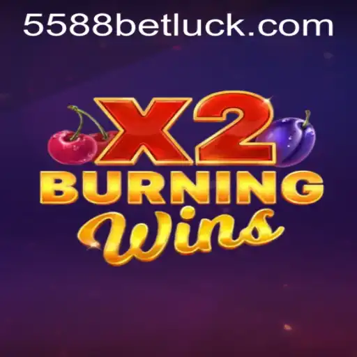 Exploring the Thrilling World of 'BurningWinsX2' with 5588bet PH Login